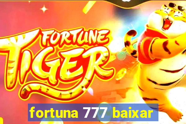 fortuna 777 baixar